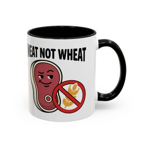 Meat Not Wheat ub3remm Accent Coffee Mug